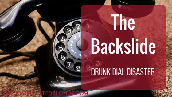 The Backslide - Drunk Dial