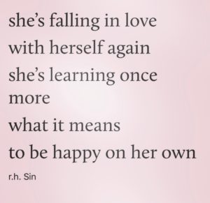 Fall in love with yourself and be happy on your own