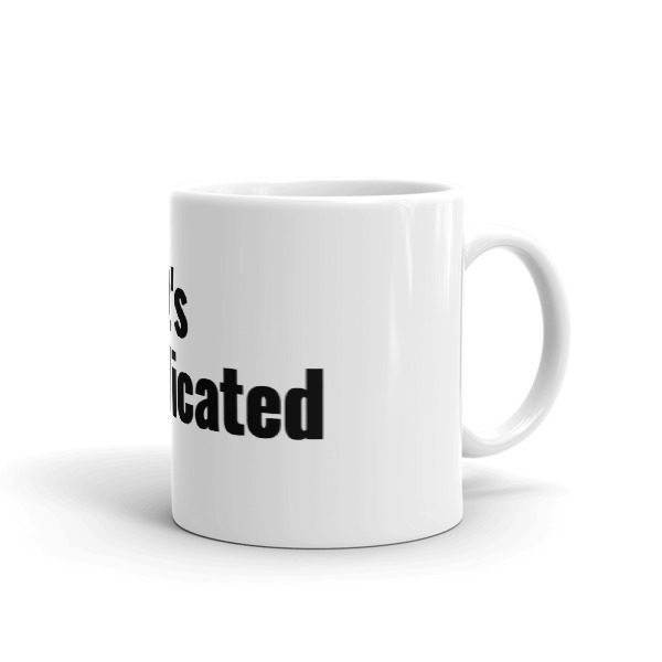 it's complicated Mug