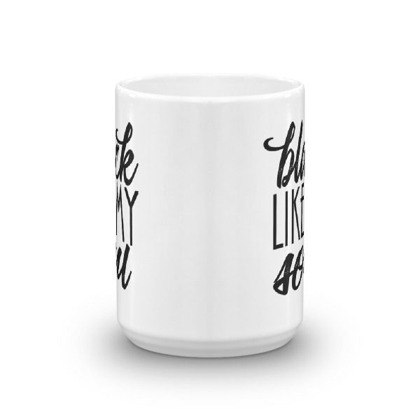 Black Like My Soul Mug - Image 6